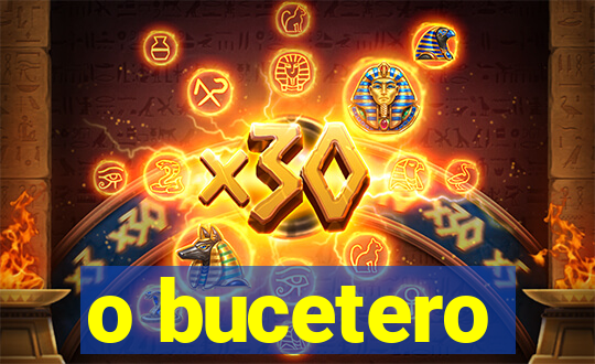 o bucetero